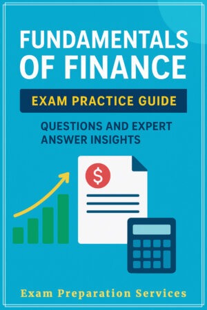 Fundamentals of Finance Exam guide