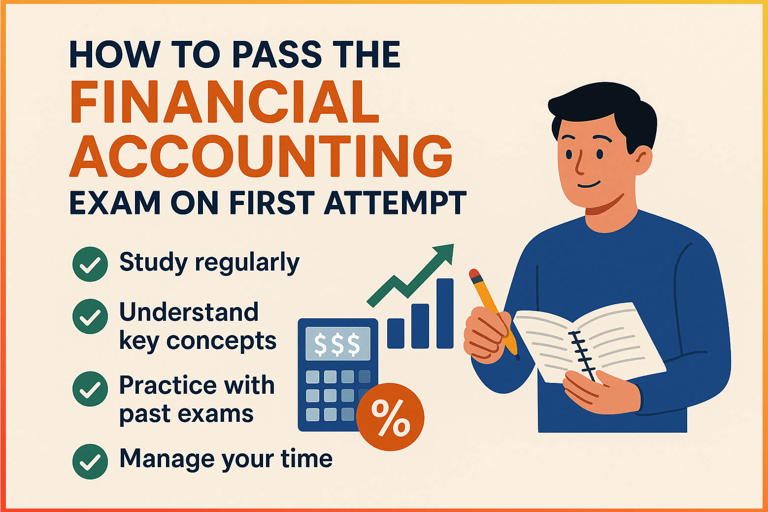How To Pass The Financial Accounting Exam On Your First Attempt | 10 Proven Tips For Succes 2 How to pass the Financial Accounting exam on your first attempt.